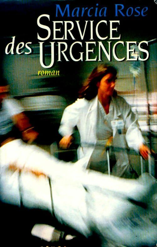 Service des urgences - Marcia Rose - Livre