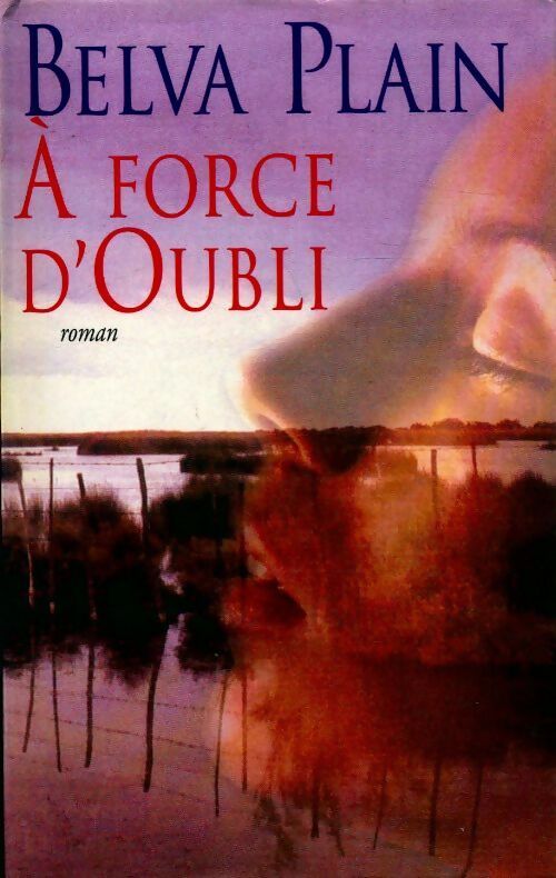 A force d'oubli - Belva Plain - Livre