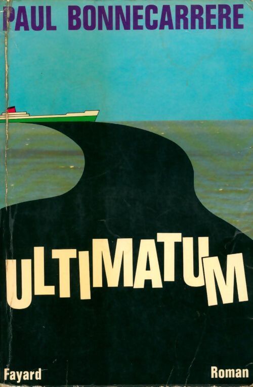 Ultimatum - Paul Bonnecarrère - Livre