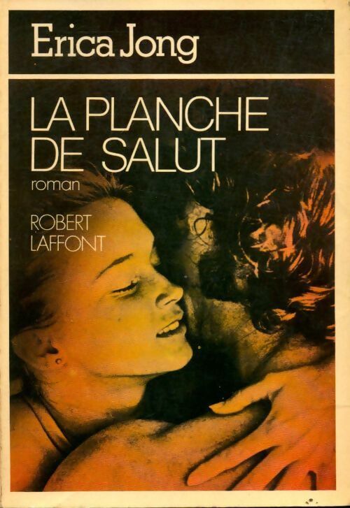 La planche de salut - Erica Jong - Livre