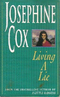 Living a lie - Josephine Cox - Livre