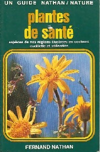 Plantes de santé - E Wendelberger - Livre