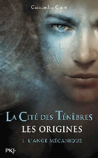 La cité des Ténèbres, les origines : L'ange mécanique - Cassandra Clare - Livre