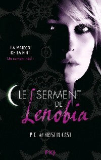 Le serment de Lenobia - P.C Cast, Kristin Cast - Livre