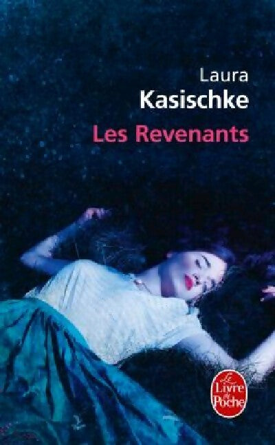 Les revenants - Laura Kasischke - Livre