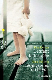 L'enfant kidnappée / Les mystères du bayou - Rita Herron, Jana DeLeon - Livre