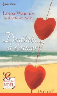 Destinés... à S'aimer ! - Linda Warren - Livre