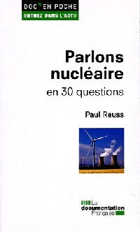 Parlons nucléaire en 30 questions - Paul Reuss - Livre
