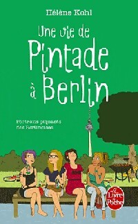 Une vie de pintade à Berlin - Hélène Kohl - Livre