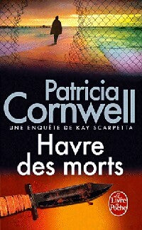 Havre des morts - Patricia Daniels Cornwell - Livre