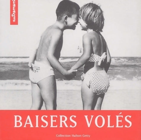 Baisers volés - Hulton Getty - Livre