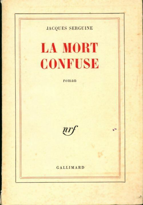 La mort confuse - Jacques Serguine - Livre