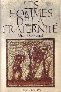 Les hommes de la fraternité - Michel Clévenot - Livre