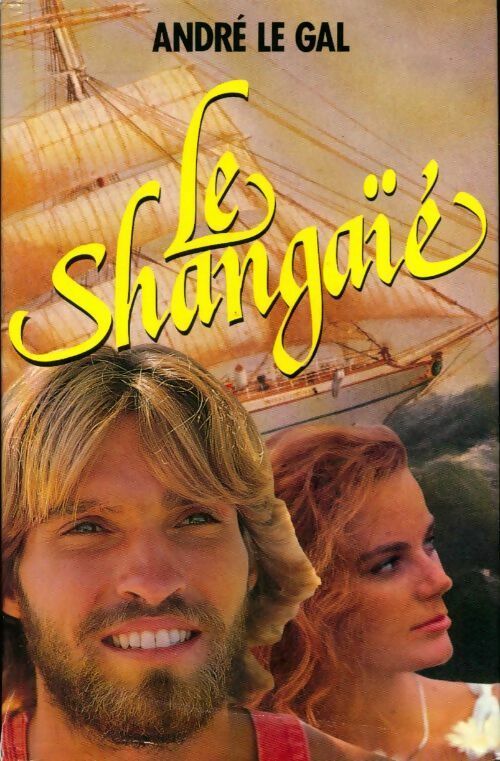 Le shangaïé - André Le Gal - Livre