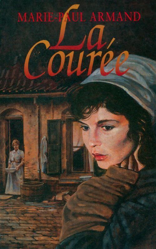 La courée Tome I - Marie-Paul Armand - Livre