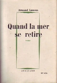 Quand la mer se retire - Armand Lanoux - Livre