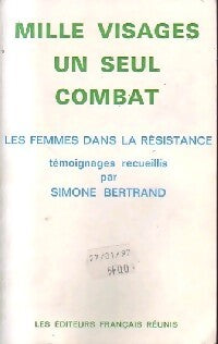 Mille visages, un seul combat - Simone Bertrand - Livre