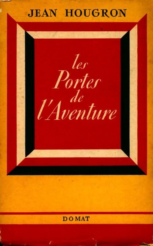 Les portes de l'aventure - Jean Hougron - Livre