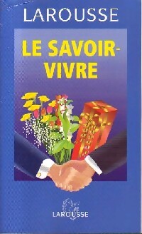Le savoir vivre - Sabine Denuelle - Livre