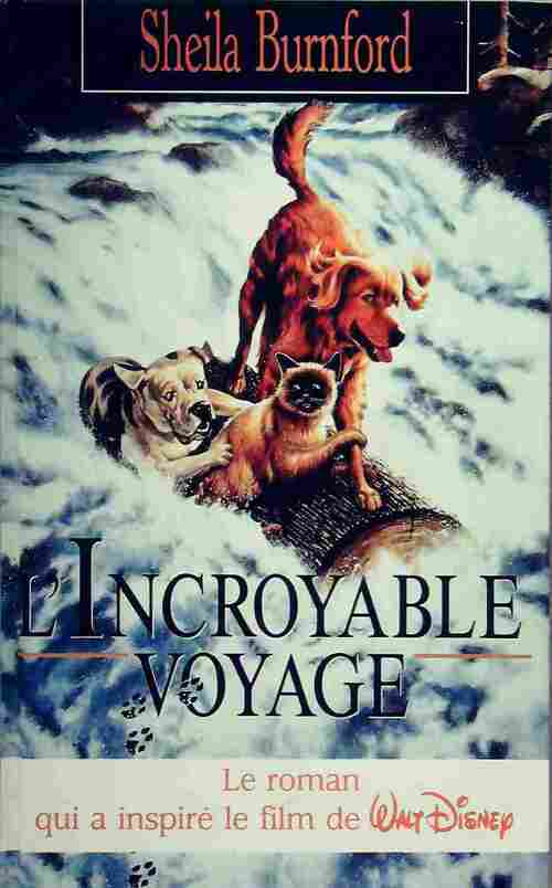 L'incroyable voyage - Sheila Burnford - Livre