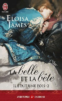 Il était une fois Tome II : La Belle et la Bête - Eloisa James - Livre