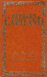 La valse des coeurs - Barbara Cartland - Livre