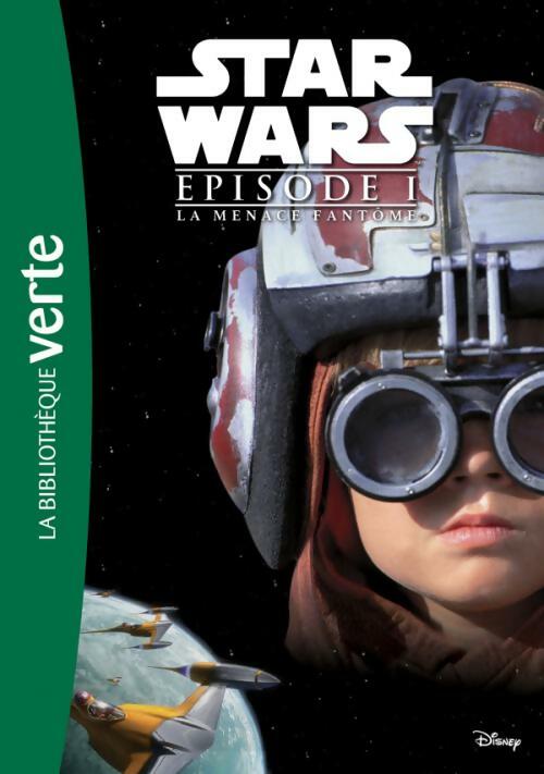 Star Wars Episode I : La menace fantôme - Patricia C. Wrede - Livre