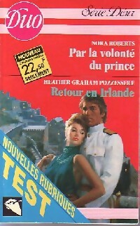 Par la volonté du prince / Retour en Irlande - Nora Roberts, Heather Graham - Livre