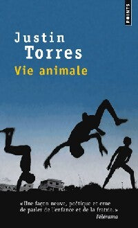 Vie animale - Justin Torres - Livre