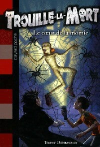 Trouille-la-mort Tome III : Le coeur de la mort - Tommy Donbavand - Livre