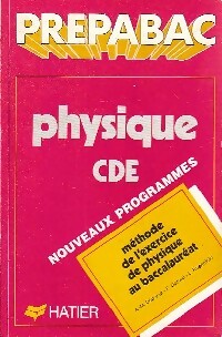Physique C.D.E - A-M Dégurse, F. Gozard, L. Rosenfeld - Livre