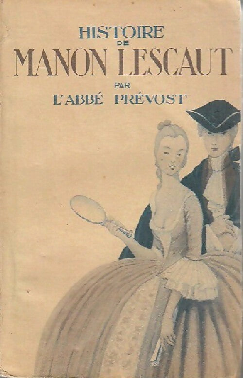 Histoire de Manon Lescaut - Abbé Prévost - Livre