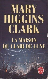La maison du clair de lune - Mary Higgins Clark - Livre
