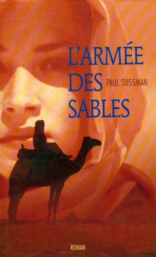 L'armée des sables - Paul Sussman - Livre