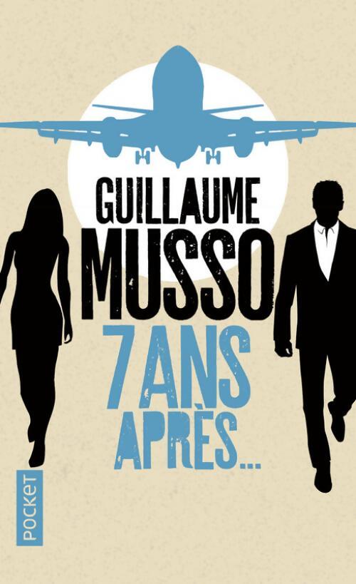 7 Ans après... - Guillaume Musso - Livre