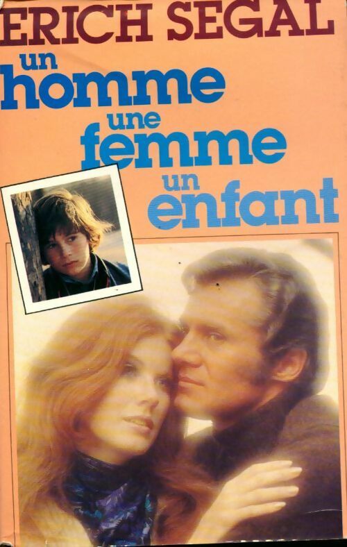 Un homme, une femme, un enfant - Erich Segal - Livre