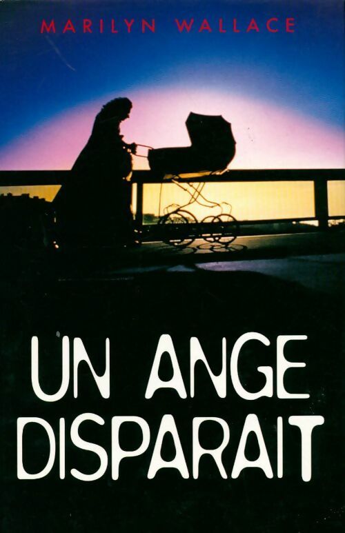 Un ange disparaît - Marilyn Wallace - Livre