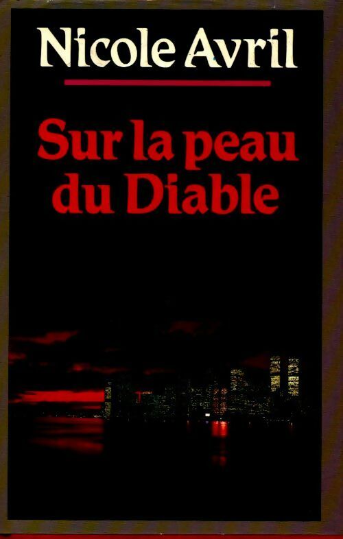 Sur la peau du diable - Nicole Avril - Livre