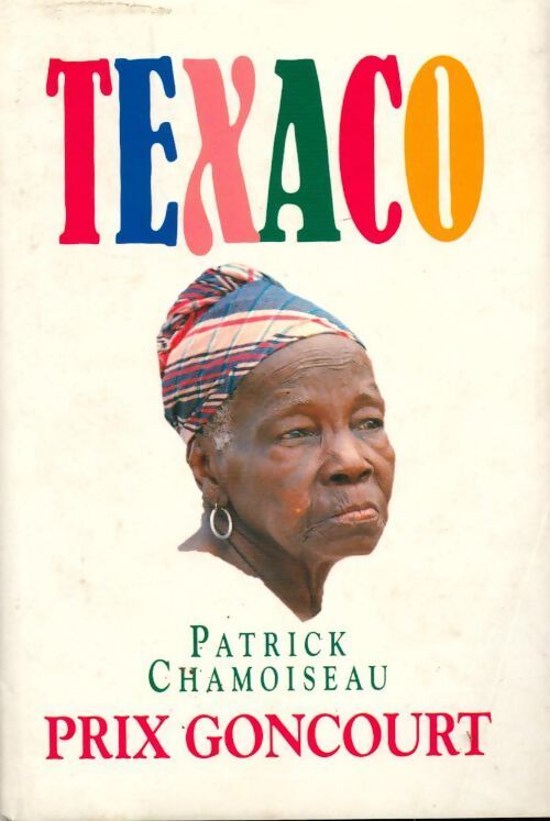 Texaco - Patrick Chamoiseau - Livre