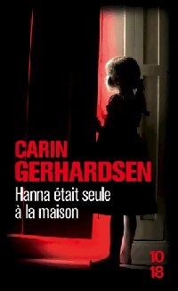 Hanna était seule à la maison - Carin Gerhardsen - Livre