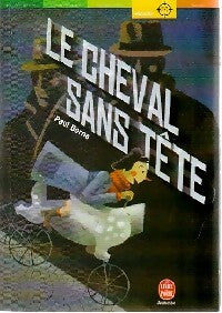Le cheval sans tête - Paul Berna - Livre