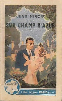 Sur champ d'azur - Jean Miroir - Livre