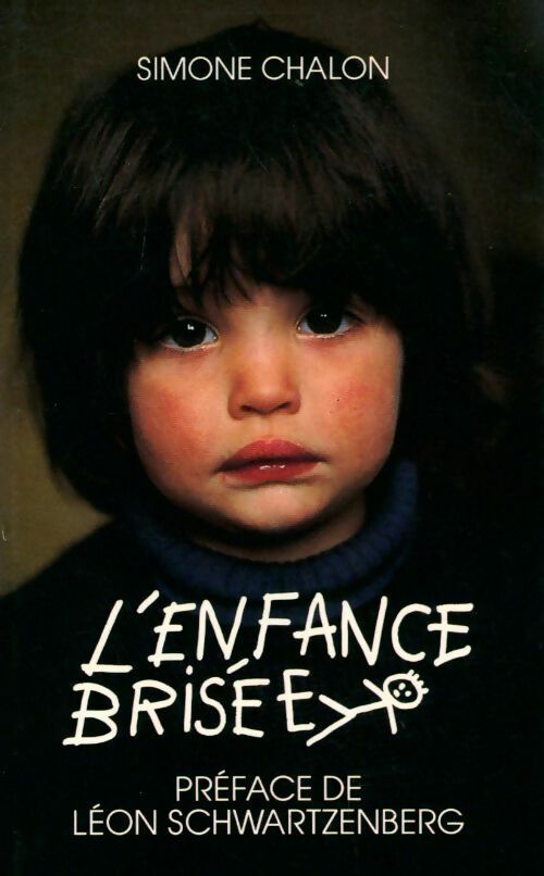 L'enfance brisée - Simone Chalon - Livre