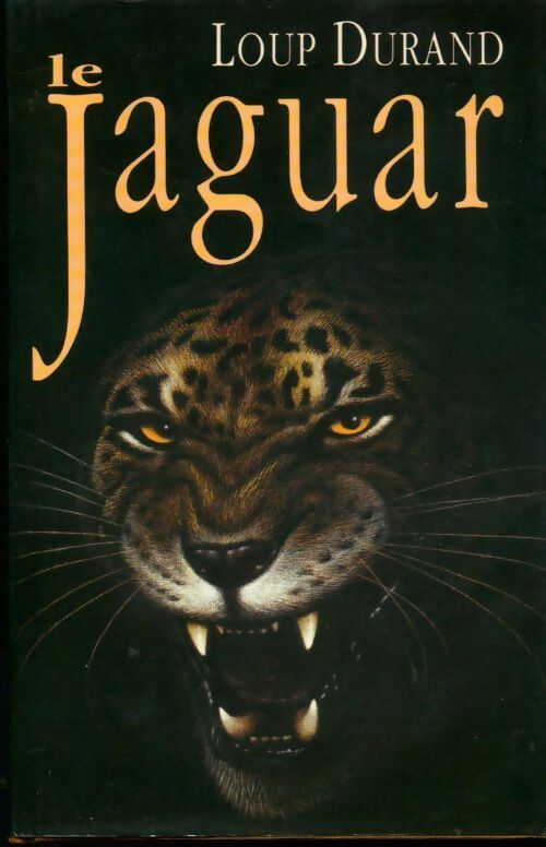 Le jaguar - Loup Durand - Livre
