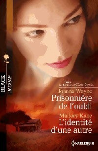 Prisonnière de l'oubli / L'identité d'une autre - Joanna Wayne, Mallory Kane - Livre