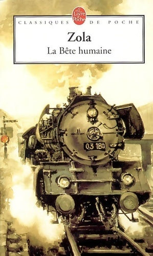 La bête humaine - Emile Zola - Livre