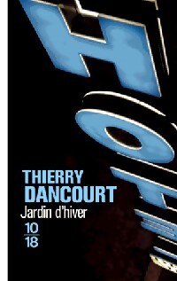 Jardin d'hiver - Thierry Dancourt - Livre