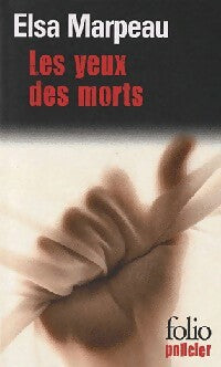Les yeux des morts - Elsa Marpeau - Livre