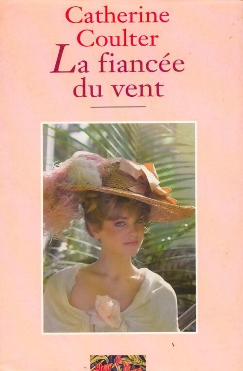 La fiancée du vent - Catherine Coulter - Livre