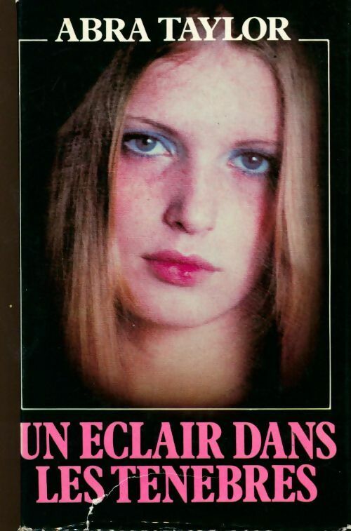 Un éclair dans les ténèbres - Abra Taylor - Livre